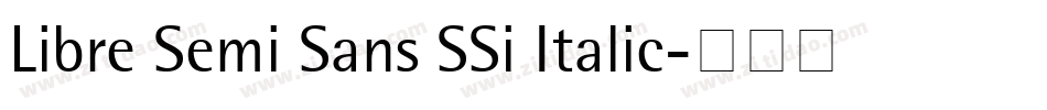 Libre Semi Sans SSi Italic字体转换